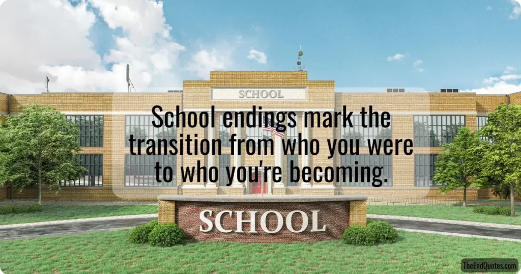 school-and-educational-era-ending-quotes