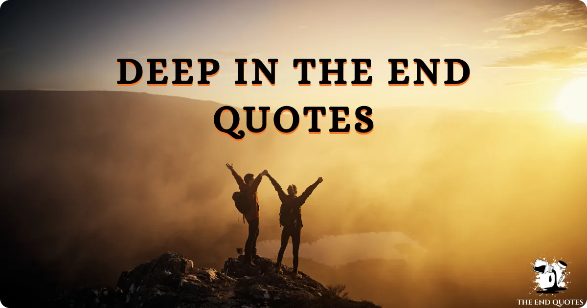 deep-in-the-end-quotes