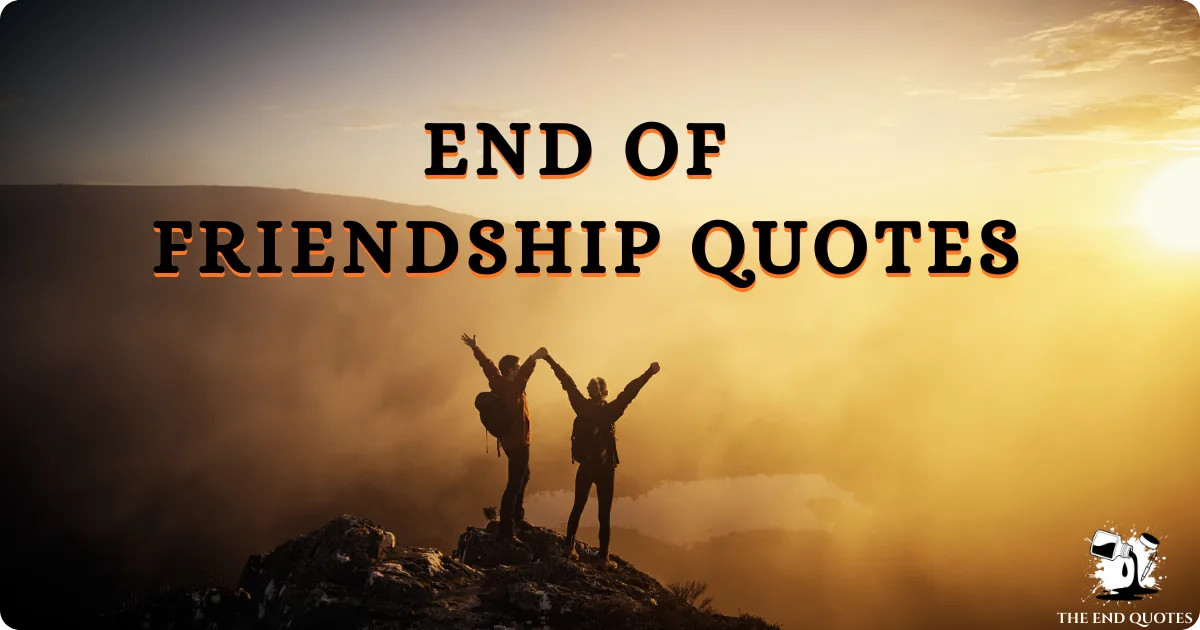 end-of-friendship-quotes