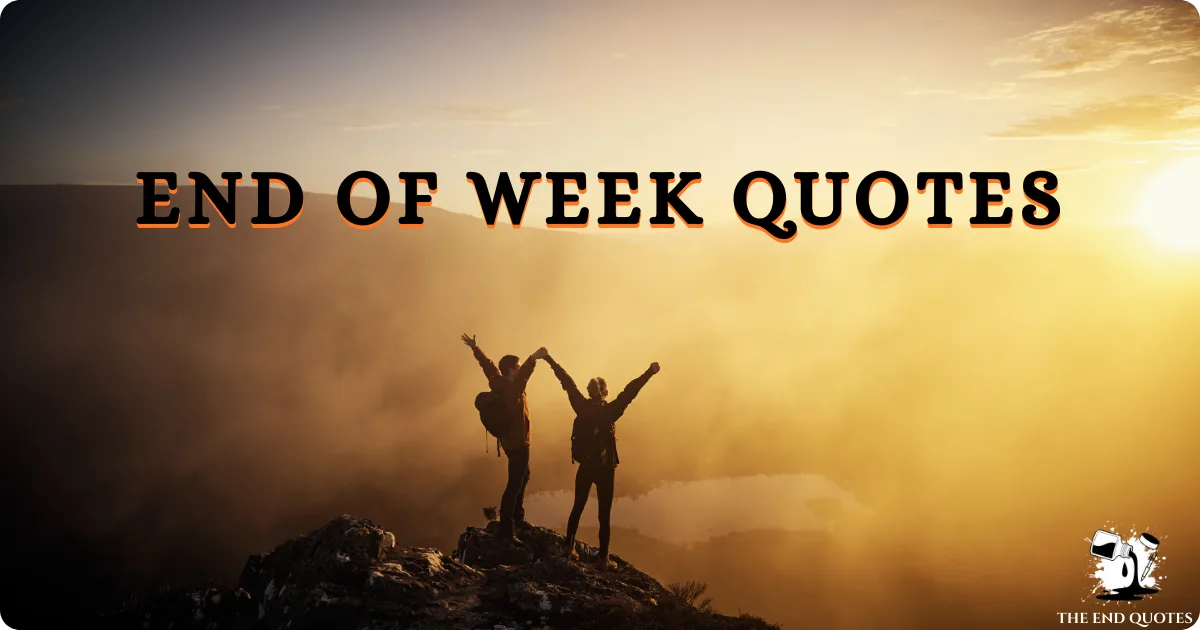 end-of-week-quotes