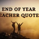 end-of-year-teacher-quotes