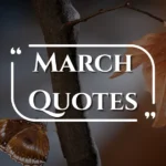 march-quotes