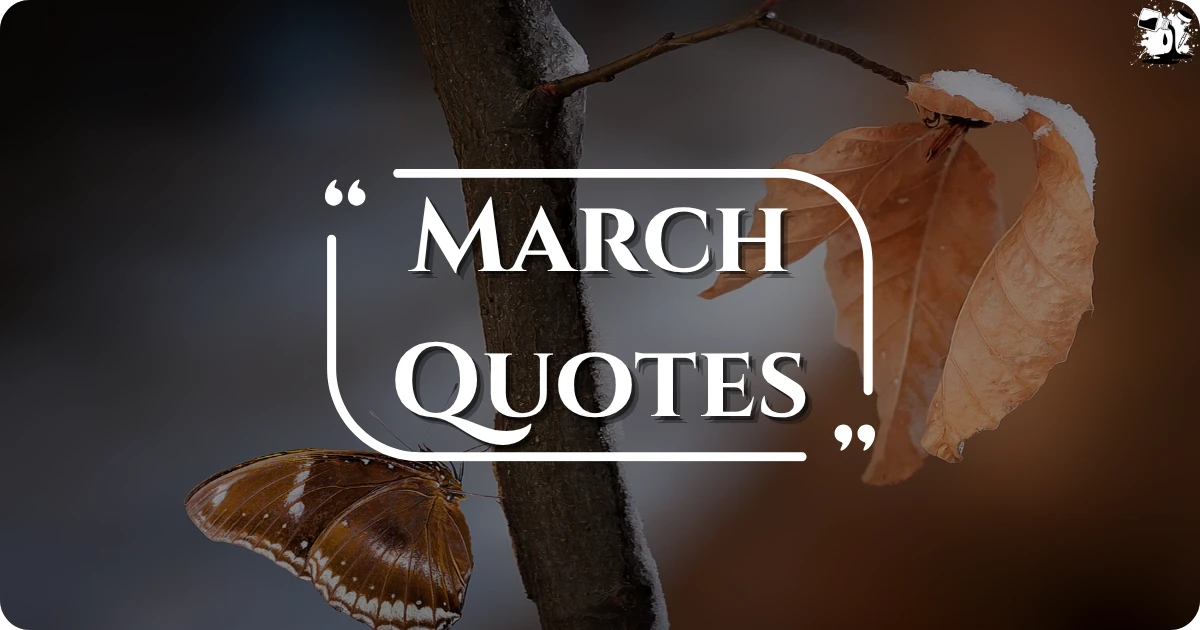 march-quotes