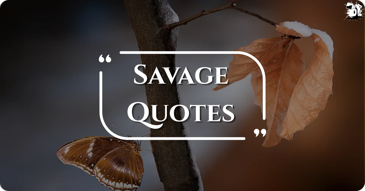 savage-quotes